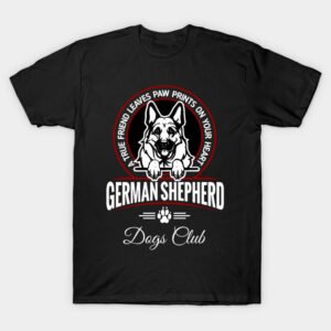 GERMAN SHEPHERD – You Are the Best T-Shirt
